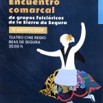 XVIII Encuentro Comarcal de Grupos Folclóricos de la Sierra de Segura